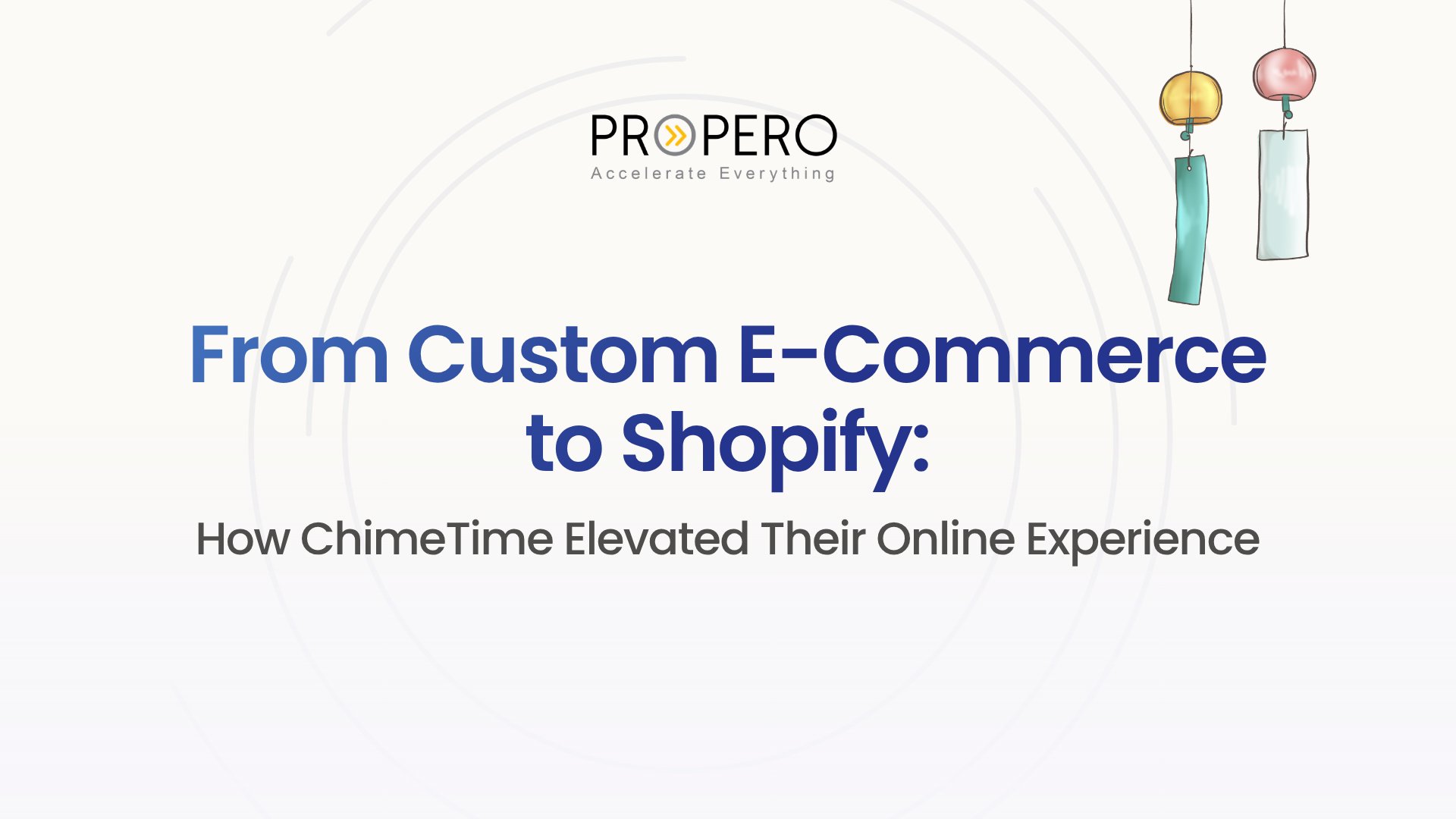 From Custom E-Commerce to Shopify: How ChimeTime Elevated Their Online Experience