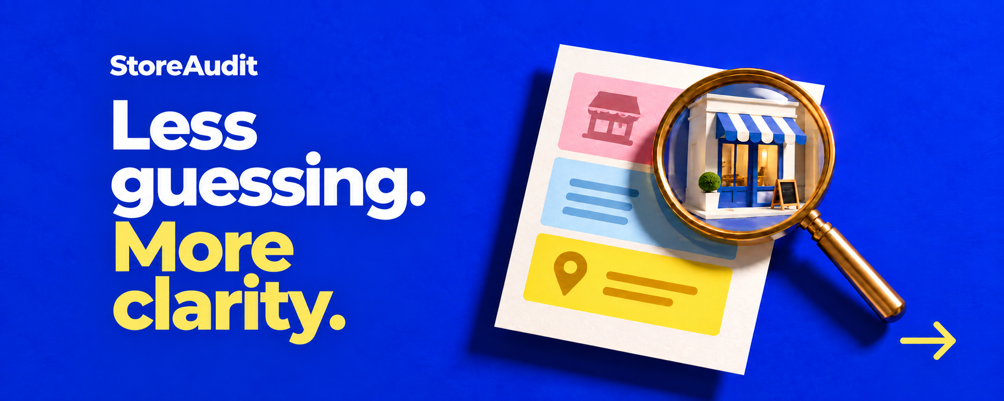StoreAudit: Less Guessing. More Clarity.