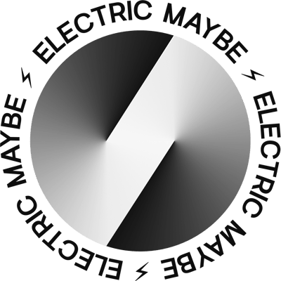 Electric Maybe