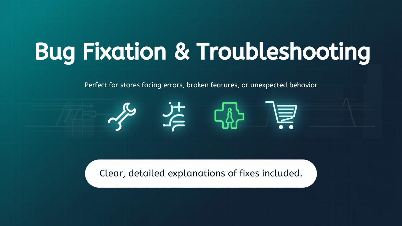 Bug Fixation & Troubleshooting