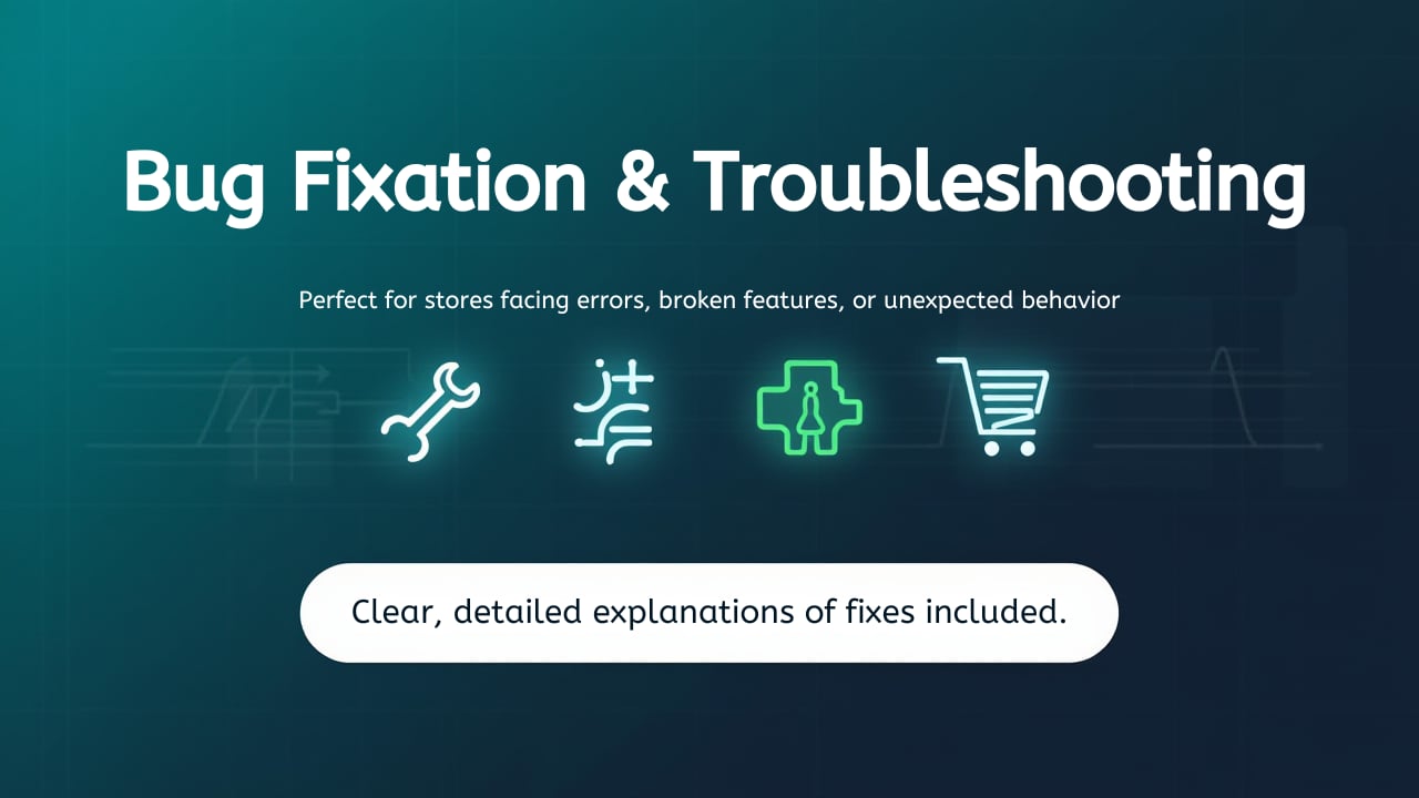 Bug Fixation & Troubleshooting
