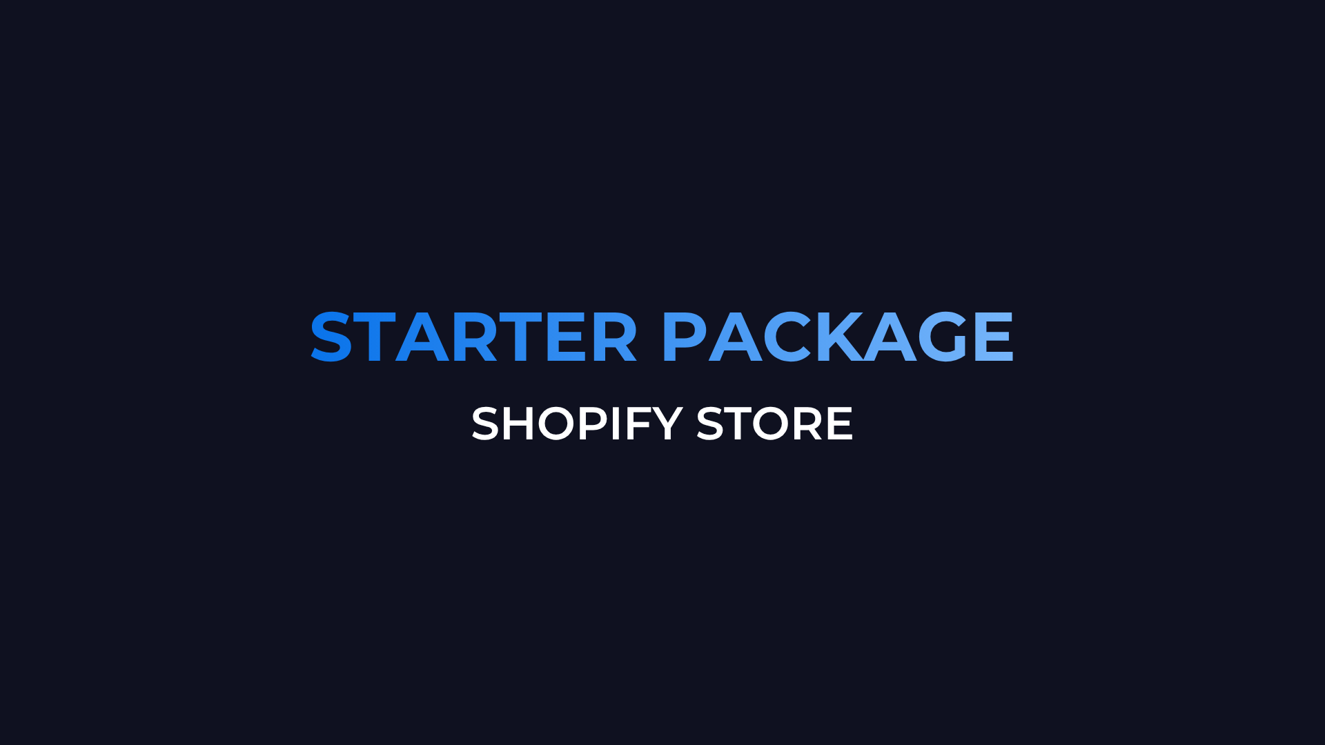 Shopify Starter Package